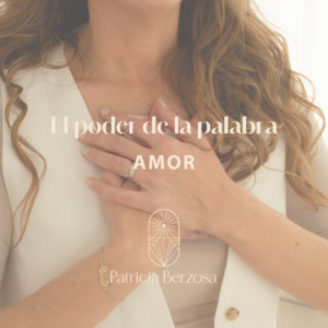 El Poder de la Palabra AMOR